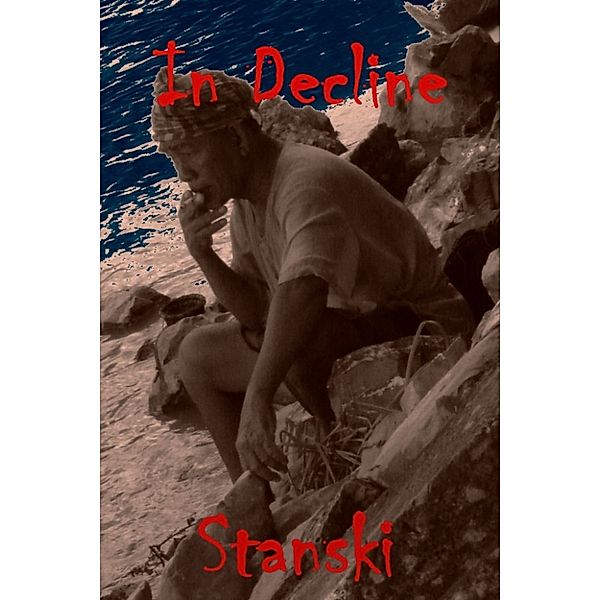 In Decline, Stanski