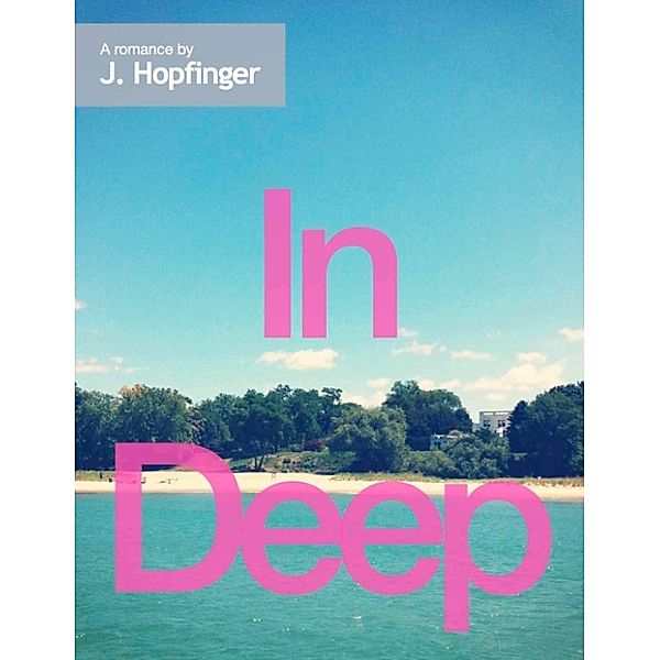 In Deep, J. Hopfinger