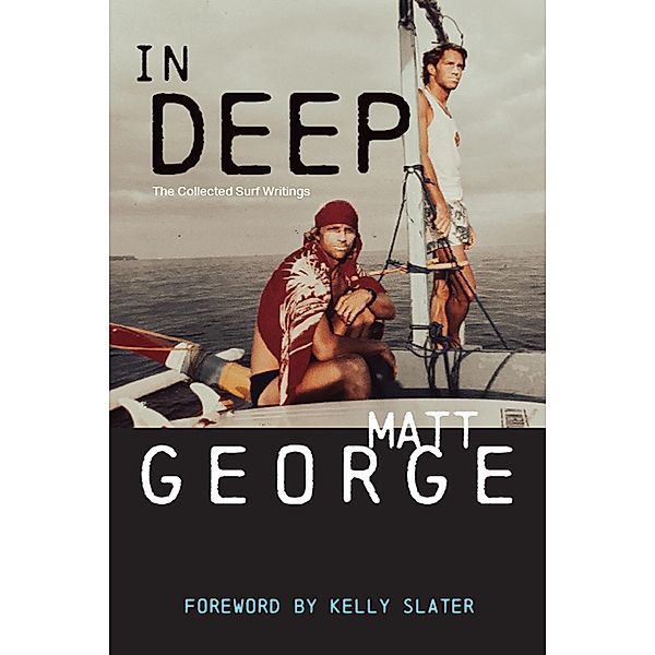 In Deep, Matt George