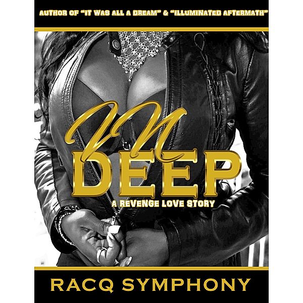 In Deep, Racq Symphony