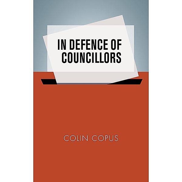 In defence of councillors, Colin Copus