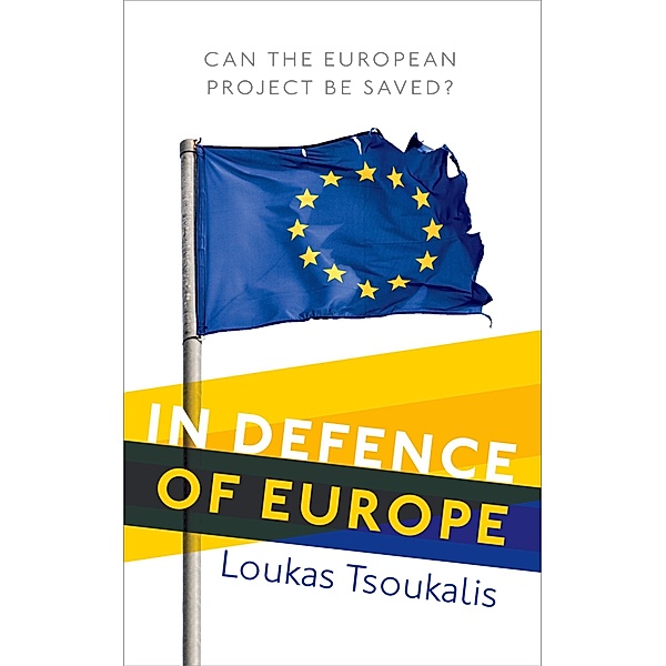 In Defence of Europe, Loukas Tsoukalis