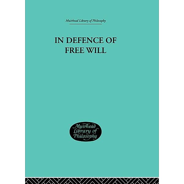 In Defence of Free Will, C A Campbell