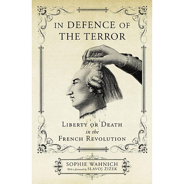 In Defence of the Terror, Sophie Wahnich