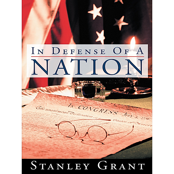 In Defense of a Nation, Stanley Grant