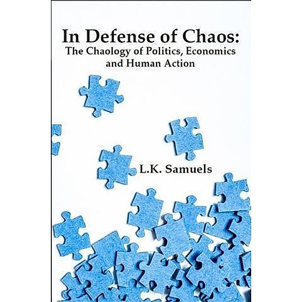 In Defense of Chaos, L. K. Samuels
