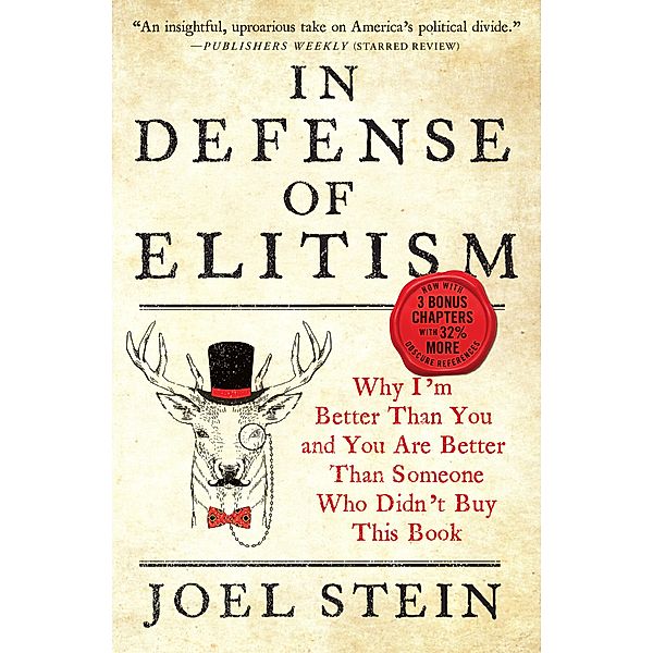 In Defense of Elitism, Joel Stein