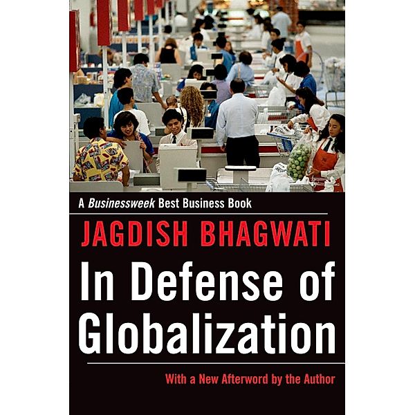 In Defense of Globalization, Jagdish Bhagwati