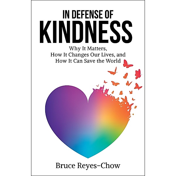 In Defense of Kindness, Bruce Reyes-Chow