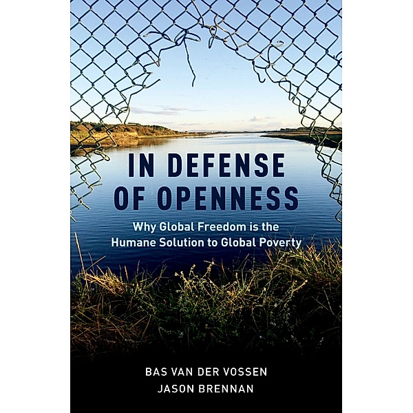 In Defense of Openness, Bas van der Vossen, Jason Brennan