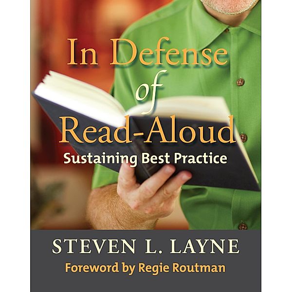 In Defense of Read-Aloud, Steven Layne