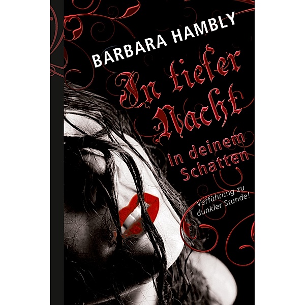 In deinem Schatten, Barbara Hambly
