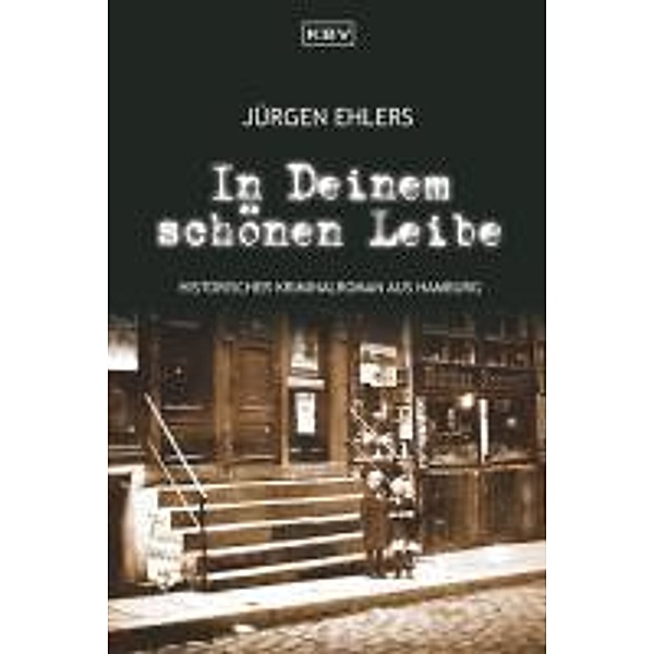 In Deinem schönen Leibe, Jürgen Ehlers