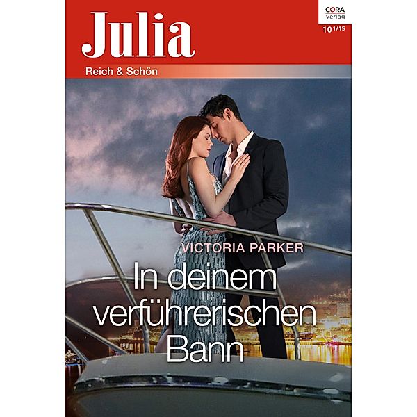 In deinem verführerischen Bann / Julia (Cora Ebook) Bd.2178, Victoria Parker