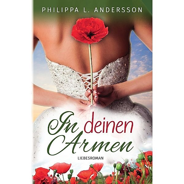 In deinen Armen, Philippa L. Andersson