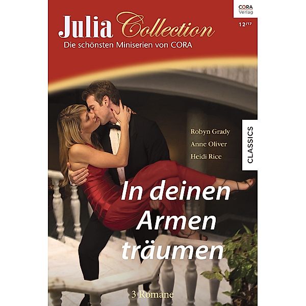 In deinen Armen träumen / Julia Collection Bd.113, Robyn Grady, Heidi Rice, Anne Oliver