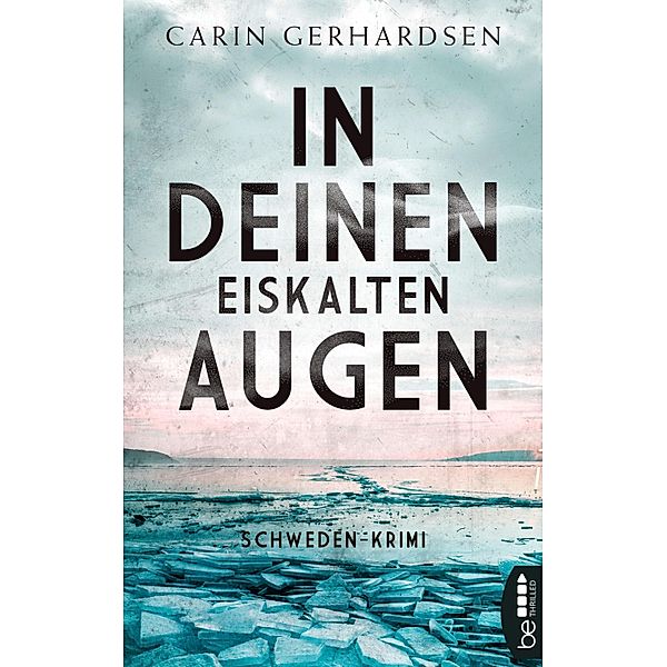 In deinen eiskalten Augen / Kommissar Sjöberg Bd.6, Carin Gerhardsen