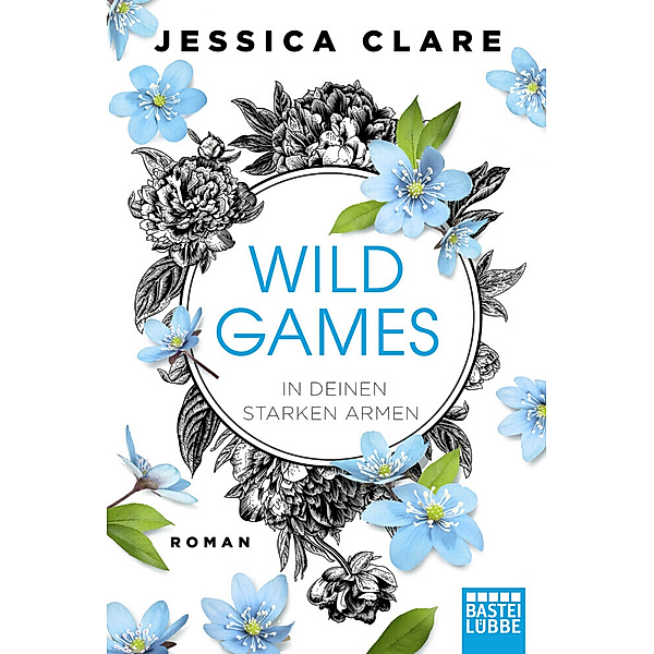 In deinen starken Armen / Wild Games Bd.3, Jessica Clare