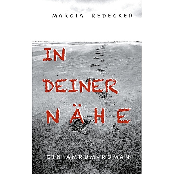 In deiner Nähe, Marcia Redecker