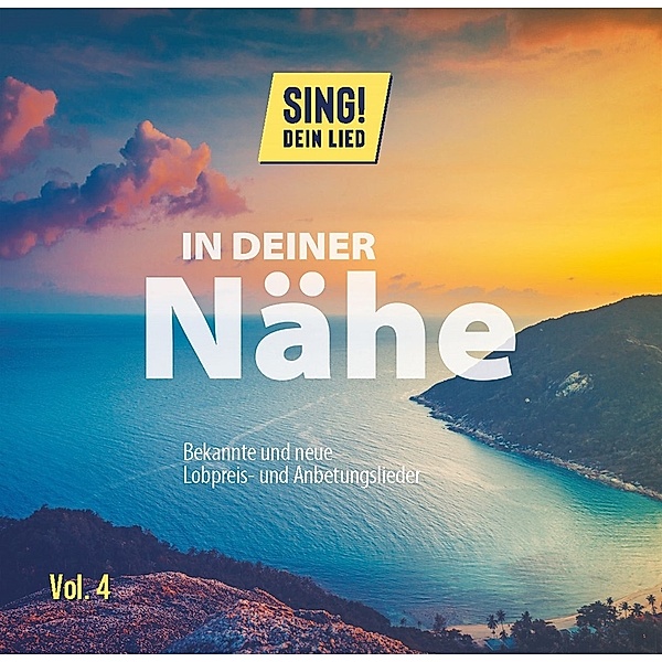 In Deiner Nähe: Bekannte Und Neue Lobpreis-U.Anb, M. Kohl, G. Haenssler, L. Di Nunzio, S. Neumann