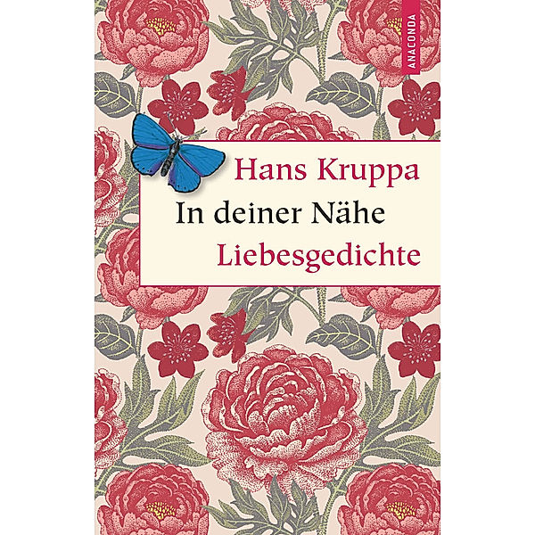 In deiner Nähe. Liebesgedichte, Hans Kruppa