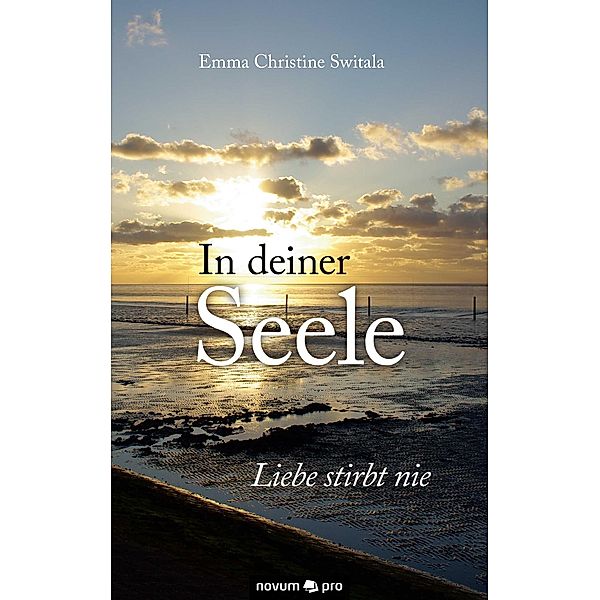 In deiner Seele, Emma Christine Switala