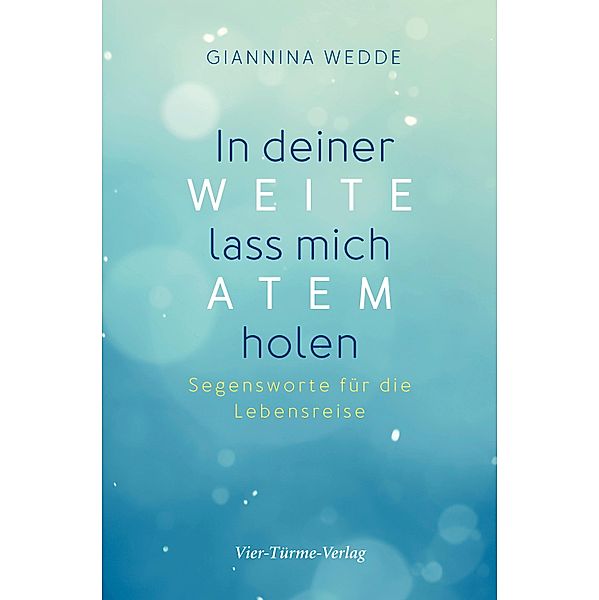 In deiner Weite lass mich Atem holen, Giannina Wedde