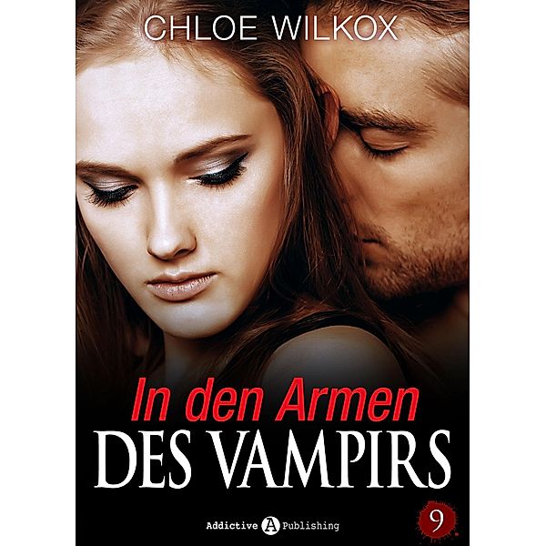 In den Armen Des Vampirs: In den Armen Des Vampirs - Band 9, Chloe Wilkox