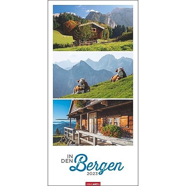 In den Bergen Kalender 2023. Die Welt der Berge in einem Kalender im Großformat. Harmonisch zusammengestellte Triplets v