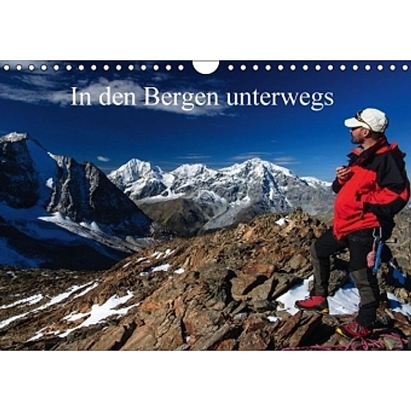 In den Bergen unterwegs (Wandkalender 2015 DIN A4 quer), Andreas Jordan