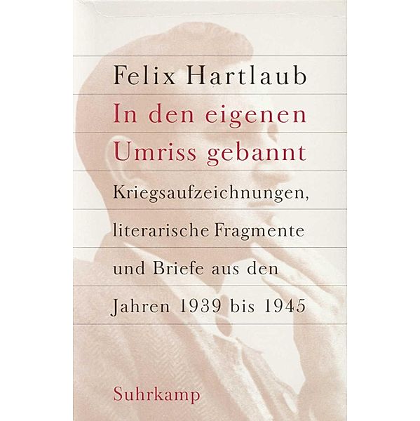 In den eigenen Umriss gebannt, 2 Bde., Felix Hartlaub