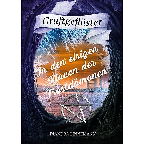In den eisigen Klauen der Frostdämonen / Gruftgeflüster Bd.11, Diandra Linnemann