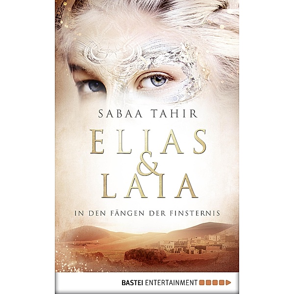 In den Fängen der Finsternis / Elias & Laia Bd.3, Sabaa Tahir