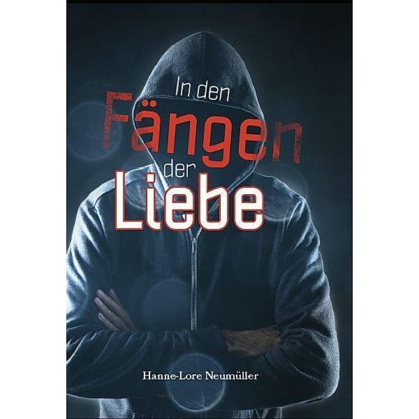 In den Fängen der Liebe, Hanne-Lore Neumüller