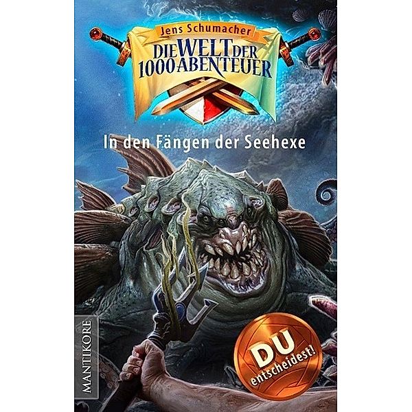 In den Fängen der Seehexe / Welt der 1000 Abenteuer Bd.9, Jens Schumacher