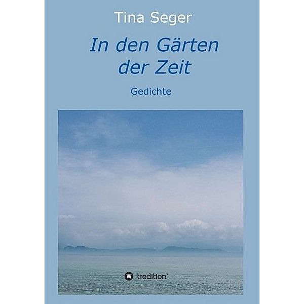 In den Gärten der Zeit, Tina Seger