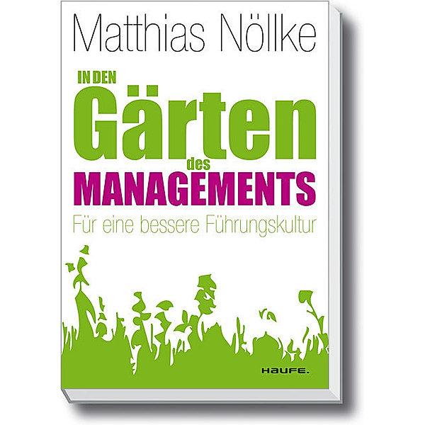 In den Gärten des Managements, Matthias Nöllke