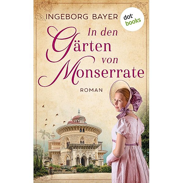 In den Gärten von Monserrate, Ingeborg Bayer