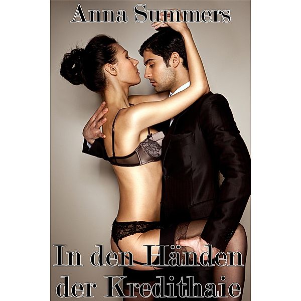 In den Händen der Kredithaie, Anna Summers