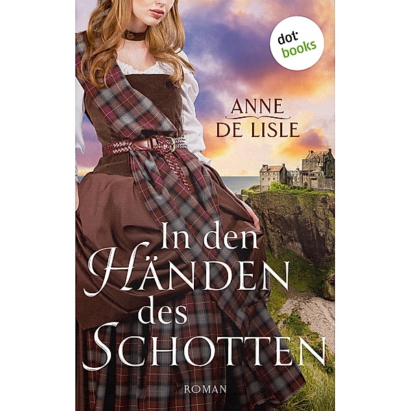 In den Händen des Schotten, Anne De Lisle