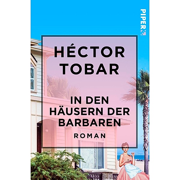 In den Häusern der Barbaren, Héctor Tobar