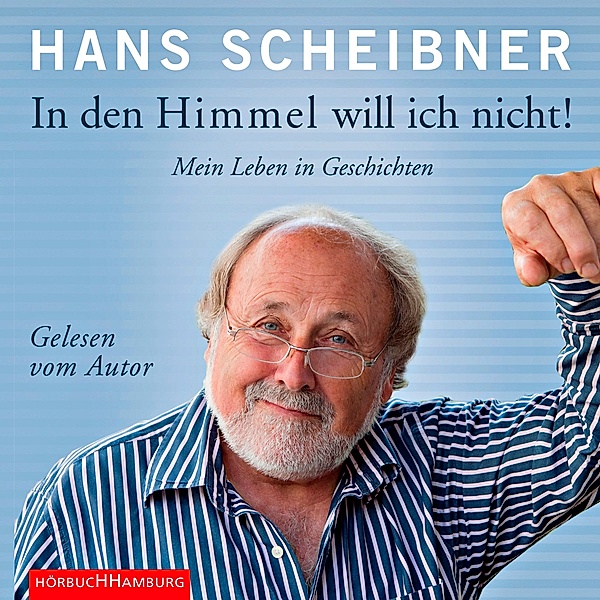 In den Himmel will ich nicht!, 4 CDs, Hans Scheibner