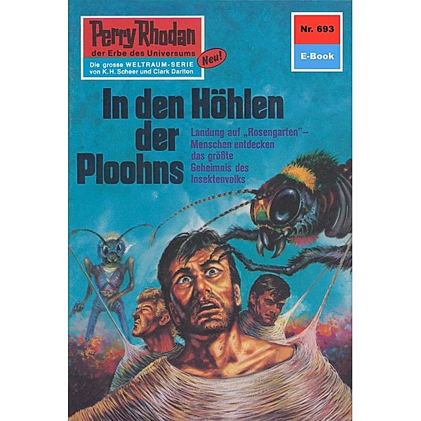 In den Höhlen der Ploohns (Heftroman) / Perry Rhodan-Zyklus Das Konzil Bd.693, H. G. Ewers