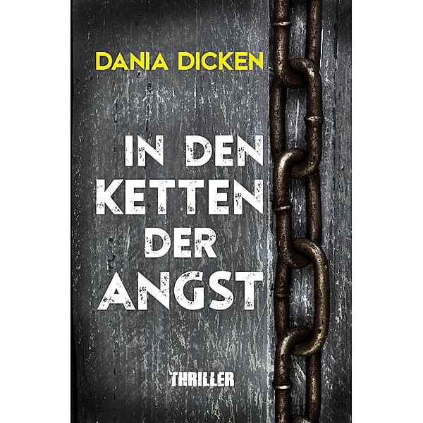 In den Ketten der Angst / Libby Whitman Bd.11, Dania Dicken