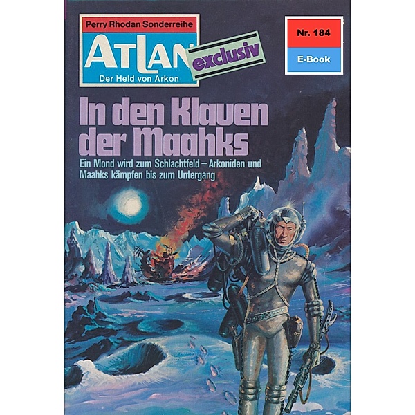In den Klauen der Maahks (Heftroman) / Perry Rhodan - Atlan-Zyklus ATLAN exklusiv / USO Bd.184, Hans Kneifel