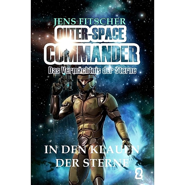 In den Klauen der Sterne (OUTER-SPACE COMMANDER 2), Jens Fitscher