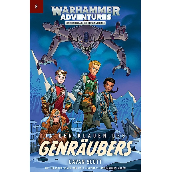 In den Klauen des Genräubers / Warhammer Adventures: Gespaltene Galaxis Bd.2, Cavan Scott
