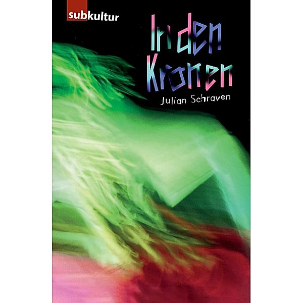 In den Kronen - Ein Rave Movie, Julian Schraven