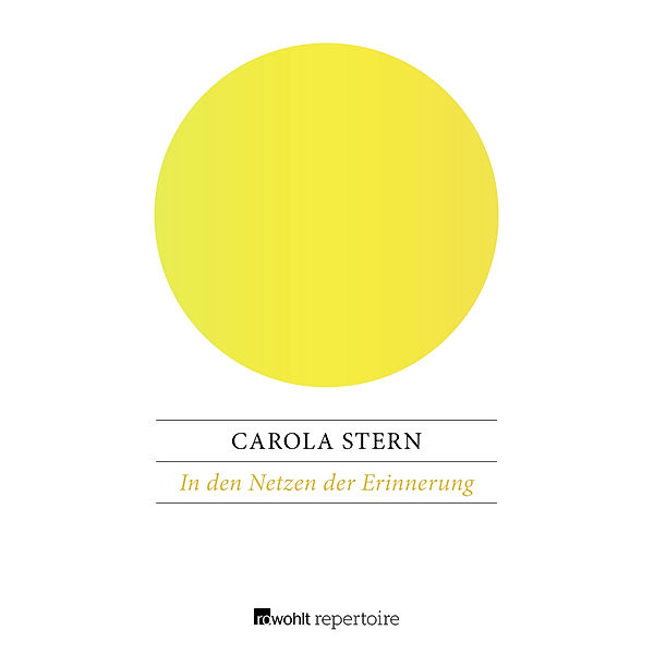 In den Netzen der Erinnerung, Carola Stern