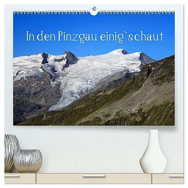 In den Pinzgau einig`schaut (hochwertiger Premium Wandkalender 2024 DIN A2 quer), Kunstdruck in Hochglanz, Christa Kramer
